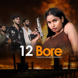12 Bore (feat. Diekno Beats & Akanksha)