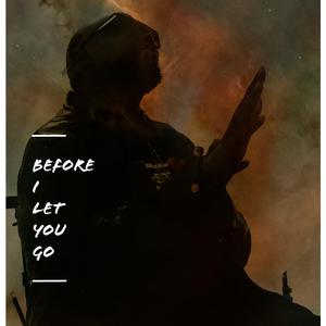 Before I Let You Go