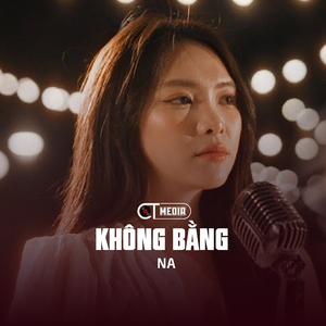 Không Bằng (Remix)