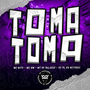 TOMA TOMA