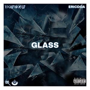 glass (feat. ericdoa)