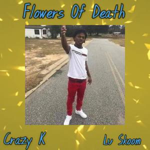 Flowers of Death (feat. Lu Skoom)
