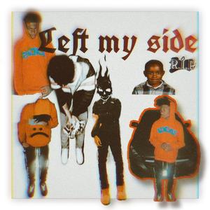 Left My Side