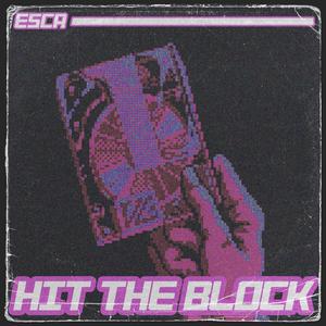 HIT THE BLOCK