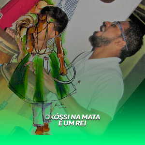 Oxóssi na mata é um rei