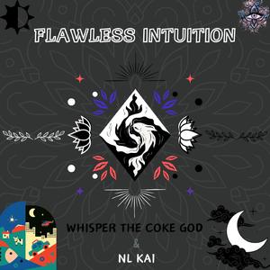 Flawless Intuition (feat. NL Kai)