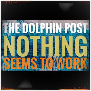 Nothing Seems to Work