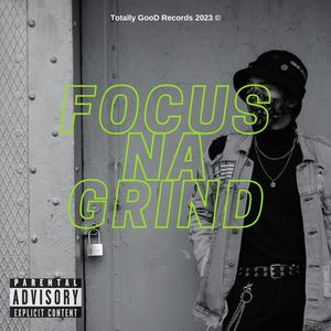 Focus na Grind