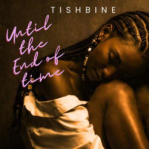 Until The End of Time