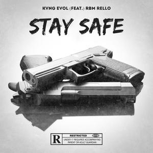 Stay Safe (feat. RBM Rello)