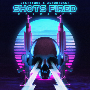 Shots Fired (Reloaded)
