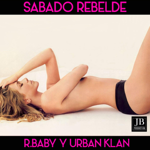 Sabado Rebelde (Tribute To Dad Zankee)