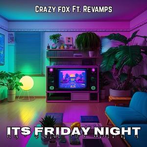 Its Friday Night