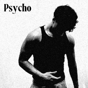 Psycho (feat. Cassama)