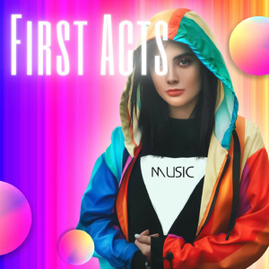 First Acts