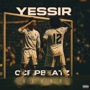 YESSIR (SIUU)