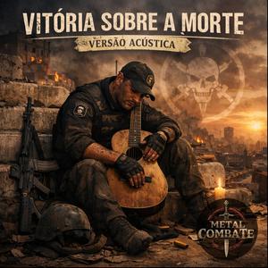 Vitória sobre a Morte (Metal Combate)