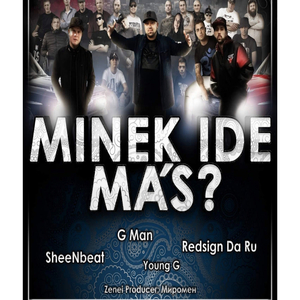 Minek ide más ? (feat. RedsignDaRu, SheeNbeat & YOUNG G)
