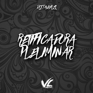 Retificadora Preliminar