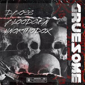 GRUESOME (feat. UNORTHODOX & BLOODGEN)