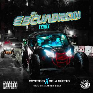 El Escuadron (feat. De La Ghetto) (Remix)