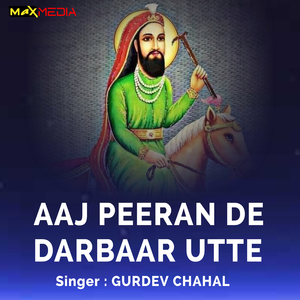 Aaj Peeran De Darbaar Utte