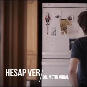 Hesap Ver (Dr. Metin Vural)