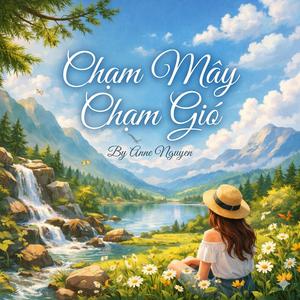 Chạm Mây, Chạm Gió