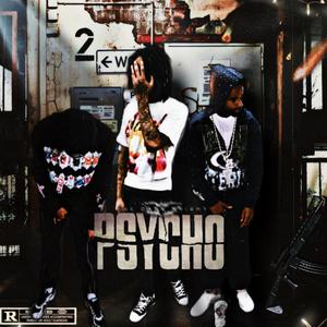 Psycho (feat. Swaggyb & Walkdown)