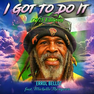 I Got to Do It (2025 Edition)