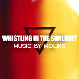 Whistling in the Sunlight
