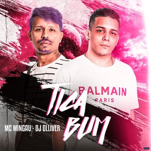 Tica Bum (feat. Dj Olliver)