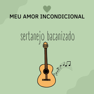 Meu Amor Incondicional (Acoustic)