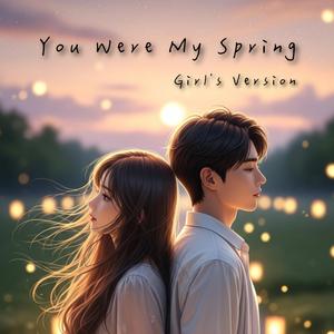 You Were My Spring
