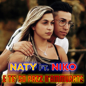 'E te so' pazz 'nnammurate