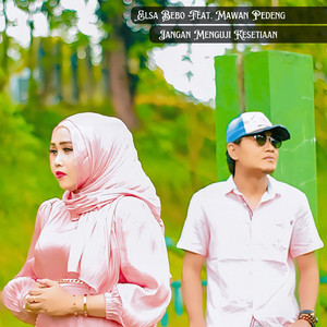 Jangan Menguji Kesetiaan (Elsa Bebo)