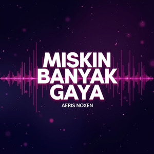 Miskin Banyak Gaya