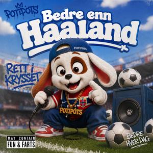 Bedre enn Haaland