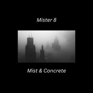 Mist & Concrete