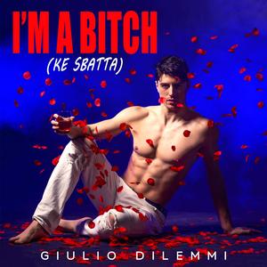 I'm A ***** (Ke Sbatta) (feat. Anna Jaky)