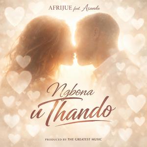 Ngbona uThando (feat. Asanda)