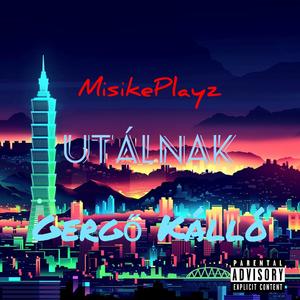 Utálnak (feat. Gergő Kálló)