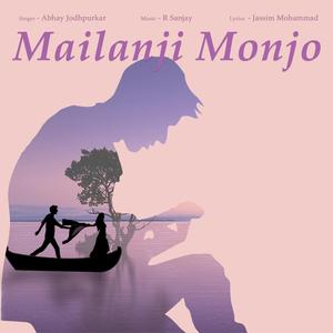 Mailanji Monjo (feat. Abhay Jodhpurkar & Jananie Sv)