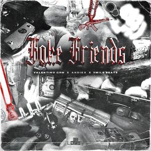 Fake Friends (feat. Andiex & Smile Beats)