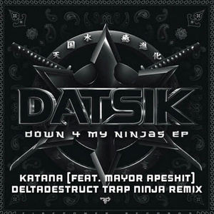 Katana (DeltaDestruct Trap Ninja Remix)