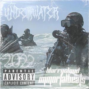 “underwater”Prod.by Immortal Beats x BlurryCloud