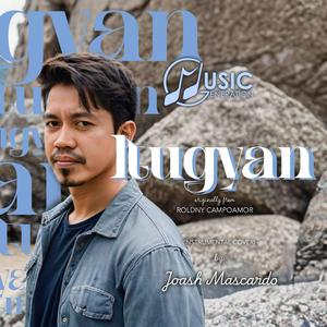 Itugyan (A Cover by Joash Mascardo/Music Generation)