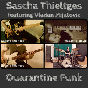 Quarantine Funk (feat. Vladan Mijatovic & Daniel Thieltges)