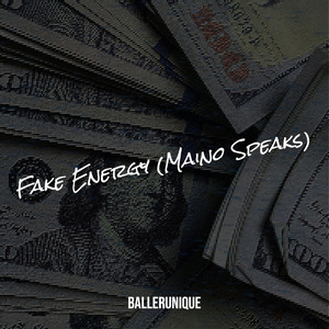 Fake Energy (Maino Speaks)