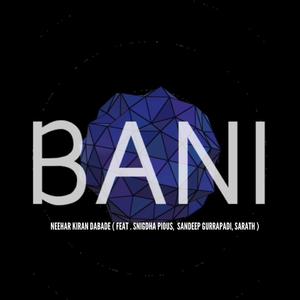 Bani (feat. Snigdha Pious, Sandeep Gurrapadi & Sarath)